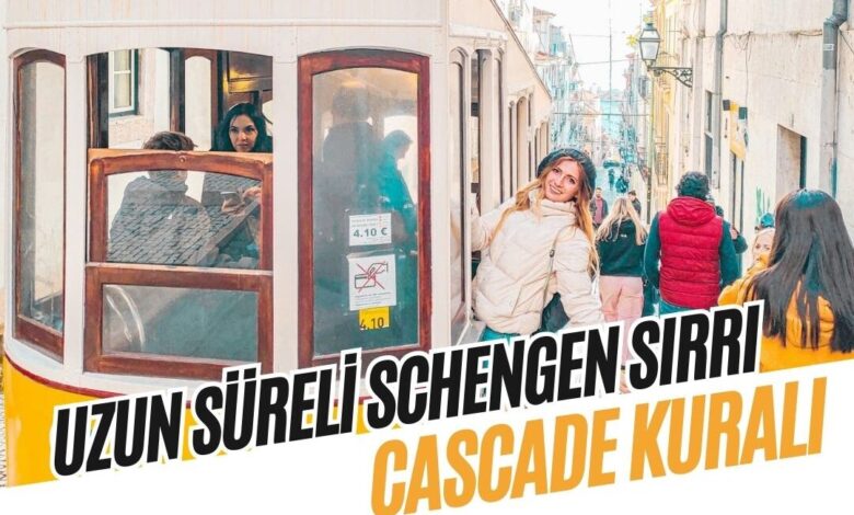 uzun süreli schengen cascade kuralı